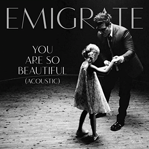 Emigrate : You Are So Beautiful (Acoustic)